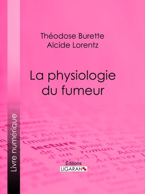 cover image of La Physiologie du fumeur